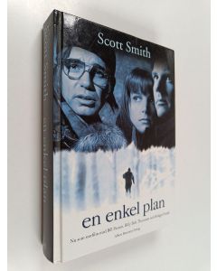 Kirjailijan Scott Smith käytetty kirja En enkel plan