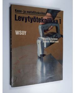 käytetty kirja Kone- ja metallitekniikka : Levytyötekniikka 1