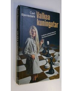Kirjailijan Carl Bjerredahl käytetty kirja Valkea kuningatar