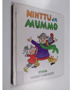 Kirjailijan Maikki Harjanne käytetty kirja Minttu ja mummo