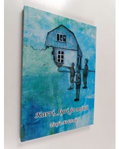 Kirjailijan Tarja Kristola käytetty kirja Karri, Jyri ja minä