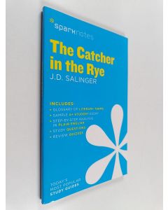 Kirjailijan J. D. Salinger & SparkNotes käytetty kirja The Catcher in the Rye (Study guide)