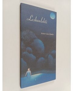 Kirjailijan Anna-Liisa Alanko käytetty kirja Leskenlehti : runoja