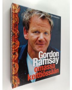 Kirjailijan Gordon Ramsay käytetty kirja Gordon Ramsay omassa keittiössään