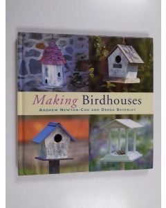 Kirjailijan Andrew Newton-Cox käytetty kirja Making birdhouses