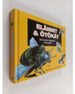 Kirjailijan Paula Hammond käytetty kirja Eläimet & ötökät : Maailman hirmuiset pikkupedot