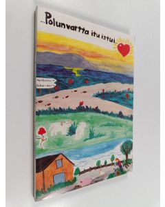 Kirjailijan Marjatta Saarinen käytetty kirja ... Polunvartta itu istui