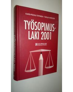Kirjailijan Kari-Pekka Tiitinen käytetty kirja Työsopimuslaki 2001