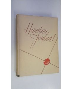 Tekijän Erkki Valkeila käytetty kirja Hauskaa joulua! : joulu- ja joulun kertomuksia kahdeksan vuosisadan ajalta