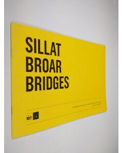 käytetty teos Sillat = Broar = Bridges : International Artists' Symposium arranged by the Finnish Painters' Union, Karjaa 1-10 August 2008