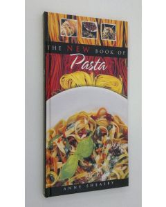 Kirjailijan Anne Sheasby käytetty kirja The new book of pasta
