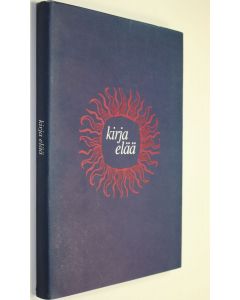 Tekijän Terttu-Elina Kalaja  käytetty kirja Kirja elää : Bibliophilos 1942-1992 (UUDENVEROINEN)