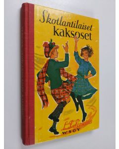 Kirjailijan Lucy Fitch Perkins käytetty kirja Skotlantilaiset kaksoset