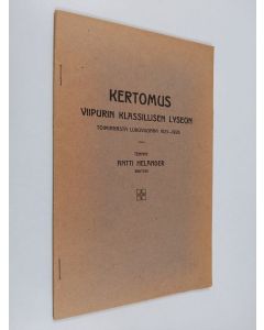 käytetty teos Kertomus Viipurin klassillisen lyseon toiminnasta lukuvuonna 1925-1926