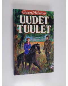 Kirjailijan Gwen Bristow käytetty kirja Uudet tuulet