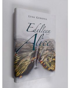 Kirjailijan Lisa Genova käytetty kirja Edelleen Alice