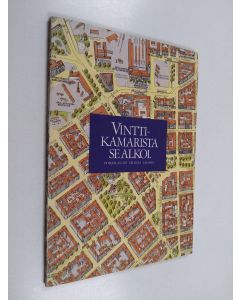 Kirjailijan Kirsti Toppari & Kaija Nenonen käytetty kirja Vinttikamarista se alkoi - Pohjolan tie talosta taloon
