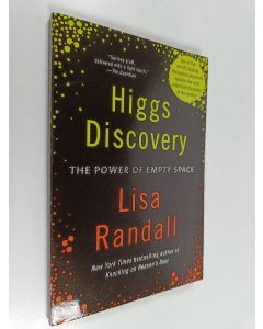 Kirjailijan Lisa Randall käytetty kirja Higgs discovery: the power of empty space