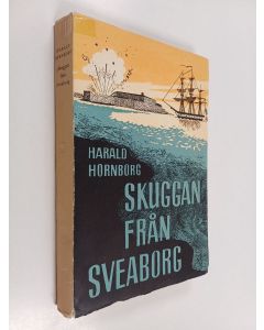 Kirjailijan Harald Hornborg käytetty kirja Skuggan från Sveaborg