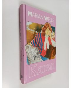 Kirjailijan Marian Wells käytetty kirja Karen