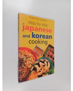 käytetty teos Step-by-step japanese and korean cooking
