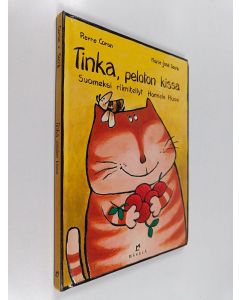 Kirjailijan Pierre Coran käytetty kirja Tinka, peloton kissa