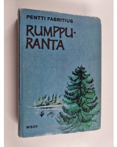 Kirjailijan Pentti Fabritius käytetty kirja Rumppuranta
