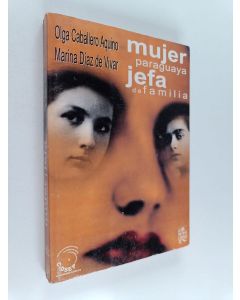 Kirjailijan Olga Caballero Aquino & Marina Díaz de Vivar Prieto käytetty kirja Mujer paraguaya, jefa de familia