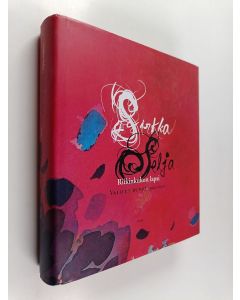 Kirjailijan Sirkka Selja käytetty kirja Riikinkukon lapsi : valitut runot 1942-2010