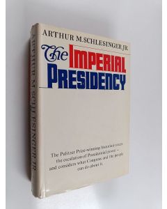 Kirjailijan Arthur M. Schlesinger käytetty kirja The imperial presidency