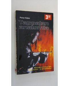 Kirjailijan Peter Rabe käytetty kirja Tappajan anatomia