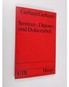 Kirjailijan Gerhard Gerhards käytetty kirja Seminar-, Diplom- und Doktorarbeit