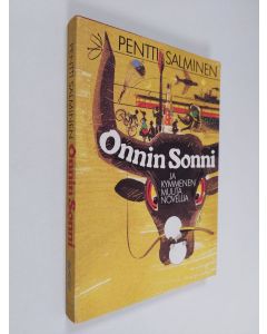Kirjailijan Pentti Salminen käytetty kirja Onnin sonni ja kymmenen muuta novellia