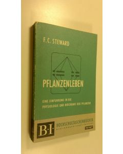 Kirjailijan F. C. Steward käytetty kirja Pflanzenleben : Eine Einfuhrung in die Physiologie und Biochemie der Pflanzen