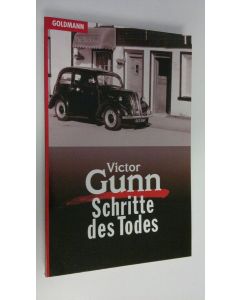 Kirjailijan Victor Gunn käytetty kirja Schritte des Todes : Kriminalroman (ERINOMAINEN)