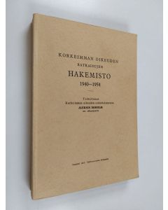 Tekijän Aleksis Ekholm  käytetty kirja Korkeimman oikeuden ratkaisujen hakemisto 1940-1954