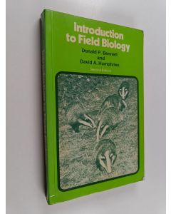 Kirjailijan Donald P. Bennett käytetty kirja Introduction to field biology