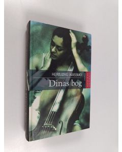 Kirjailijan Herbjörg Wassmo käytetty kirja Dinas bog ; Lykkens søn