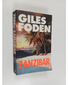 Kirjailijan Giles Foden käytetty kirja Zanzibar