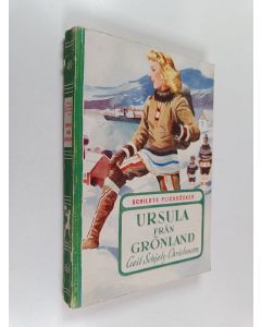 Kirjailijan Geit Schjötz-Christensen käytetty kirja Ursula från Grönland