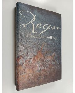 Kirjailijan Ulla-Lena Lundberg käytetty kirja Regn