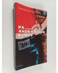 Kirjailijan Elisabeth Andersson käytetty kirja På andra sidan Venus