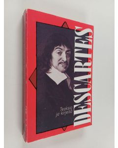 Kirjailijan Rene Descartes käytetty kirja Teoksia ja kirjeitä