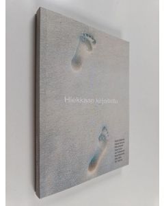 uusi kirja Hiekkaan kirjoitettu : antologia