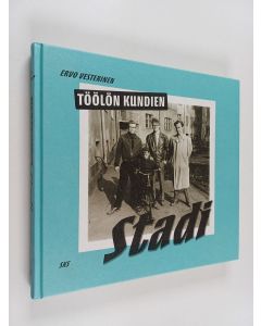 Kirjailijan Ervo Vesterinen käytetty kirja Töölön kundien stadi