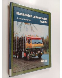Kirjailijan Jorma Nykänen käytetty kirja Raskaiden ajoneuvojen huolto