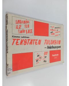 Kirjailijan Kimmo Lahtinen käytetty teos Tekstaten tuloksiin - tekstausopas