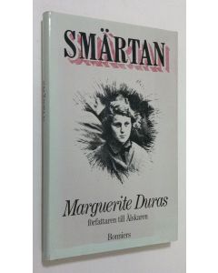Kirjailijan Marguerite Duras käytetty kirja Smärtan