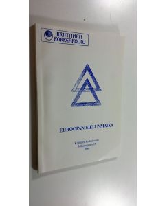 Kirjailijan Esko Paakkola käytetty kirja Euroopan sielunmatka : Airiston seminaarin raportti