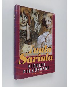 Kirjailijan Tuula Sariola käytetty kirja Pirulle pikkusormi